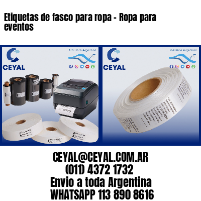 Etiquetas de fasco para ropa - Ropa para eventos