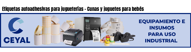 Etiquetas autoadhesivas para jugueterías - Cunas y juguetes para bebés