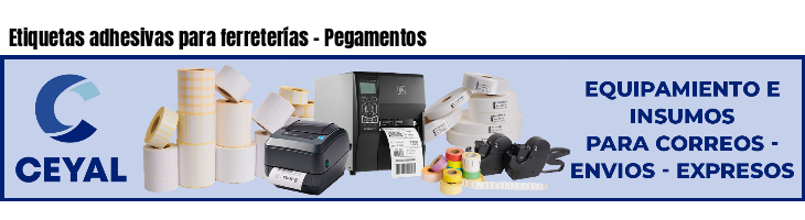 Etiquetas adhesivas para ferreterías - Pegamentos