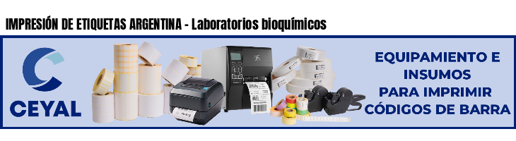 IMPRESIÓN DE ETIQUETAS ARGENTINA - Laboratorios bioquímicos