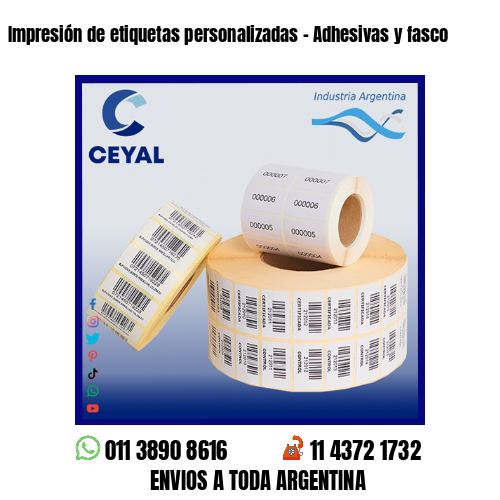 Impresión de etiquetas personalizadas - Adhesivas y fasco