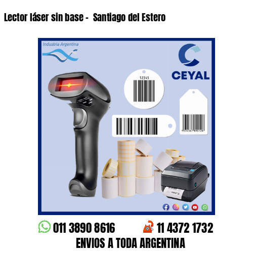 Lector láser sin base –  Santiago del Estero