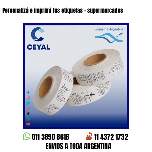 Personalizá e imprimí tus etiquetas – supermercados