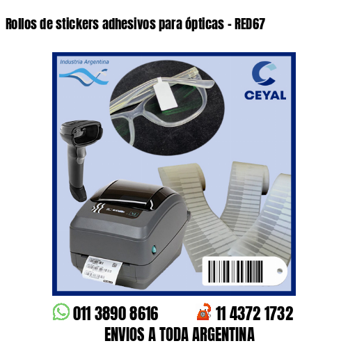 Rollos de stickers adhesivos para ópticas – RED67