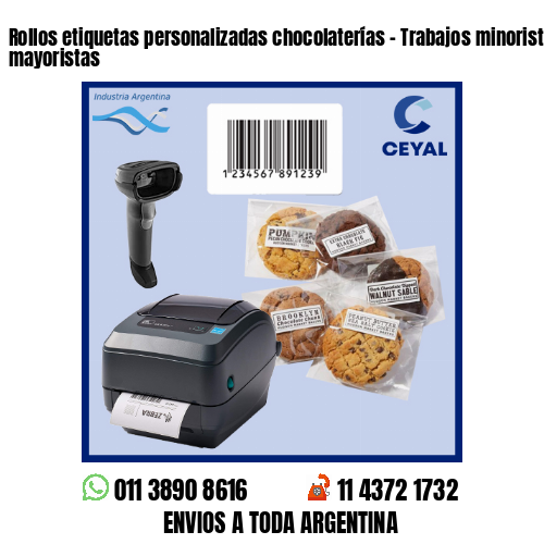 Rollos etiquetas personalizadas chocolaterías – Trabajos minoristas y mayoristas