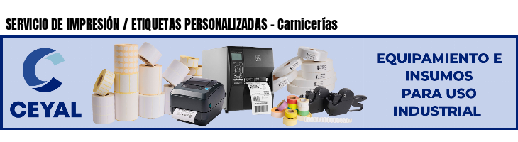 SERVICIO DE IMPRESIÓN / ETIQUETAS PERSONALIZADAS - Carnicerías