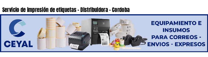 Servicio de impresión de etiquetas - Distribuidora - Cordoba