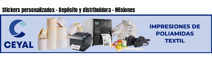 Stickers personalizados - Depósito y distribuidora - Misiones