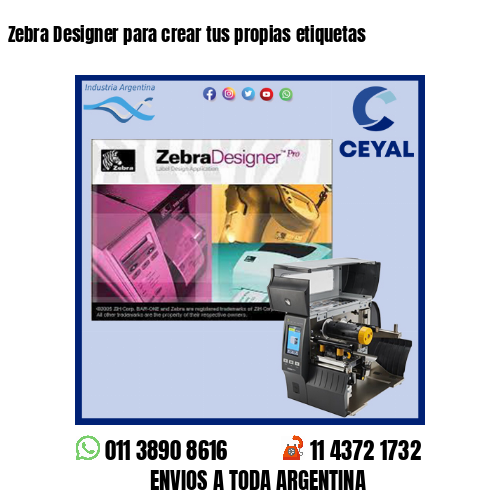 Zebra Designer para crear tus propias etiquetas