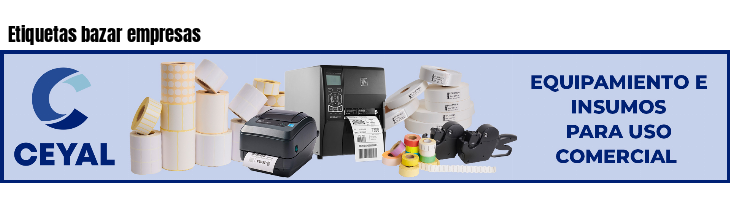 Etiquetas bazar empresas