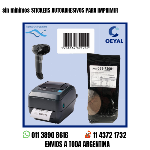 sin minimos STICKERS AUTOADHESIVOS PARA IMPRIMIR