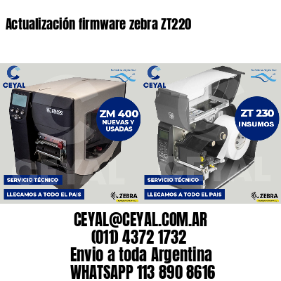 Actualización firmware zebra ZT220