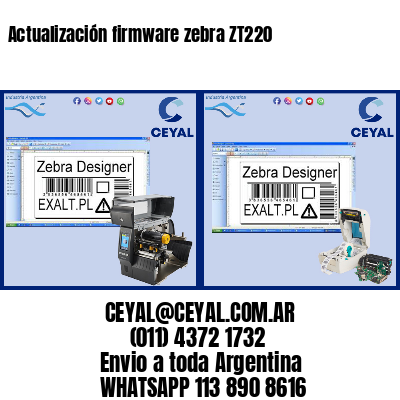 Actualización firmware zebra ZT220