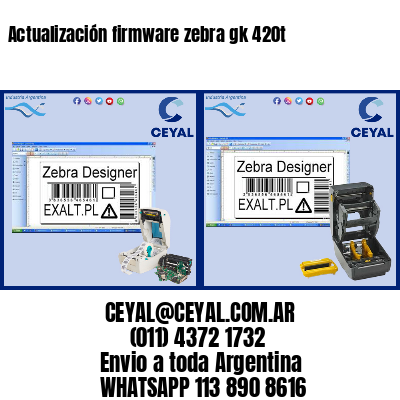 Actualización firmware zebra gk 420t