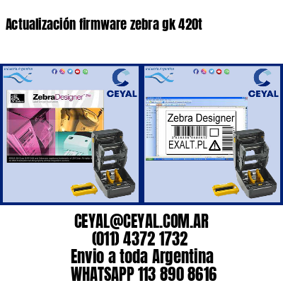 Actualización firmware zebra gk 420t