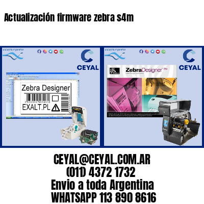 Actualización firmware zebra s4m