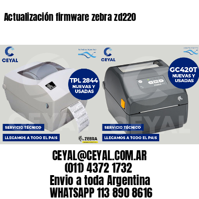 Actualización firmware zebra zd220
