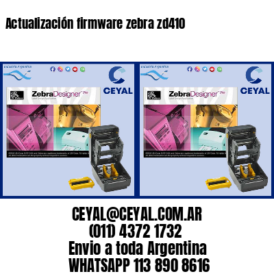 Actualización firmware zebra zd410