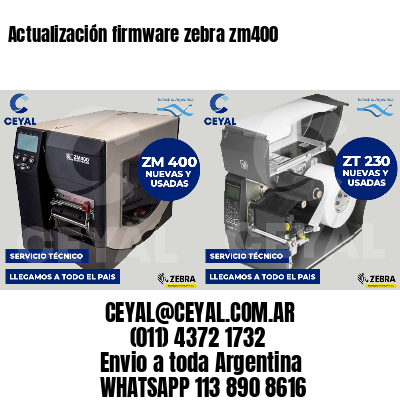 Actualización firmware zebra zm400