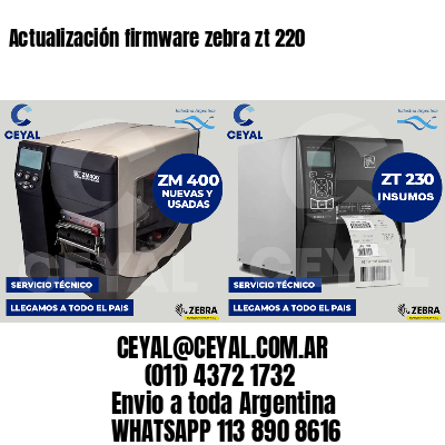 Actualización firmware zebra zt 220