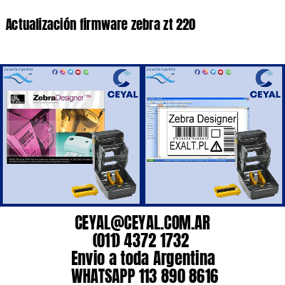 Actualización firmware zebra zt 220