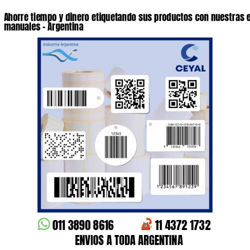 Ahorre tiempo y dinero etiquetando sus productos con nuestras etiquetadoras manuales - Argentina