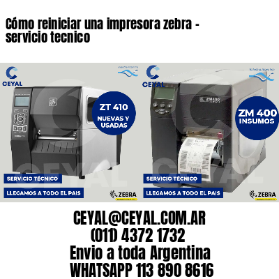 Cómo reiniciar una impresora zebra - servicio tecnico