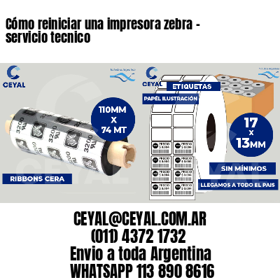 Cómo reiniciar una impresora zebra - servicio tecnico