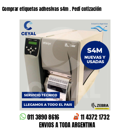 Comprar etiquetas adhesivas s4m . Pedí cotización