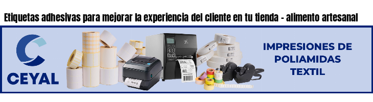 Etiquetas adhesivas para mejorar la experiencia del cliente en tu tienda - alimento artesanal
