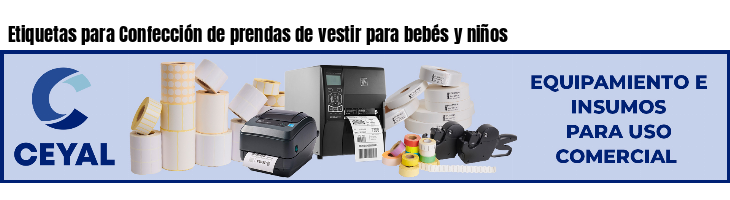 Etiquetas para Confección de prendas de vestir para bebés y niños