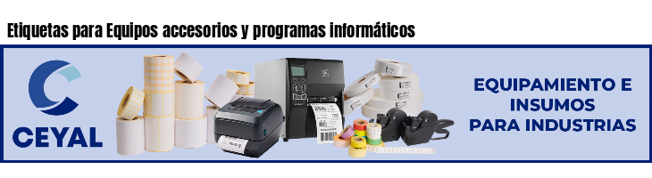 Etiquetas para Equipos accesorios y programas informáticos