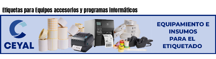 Etiquetas para Equipos accesorios y programas informáticos