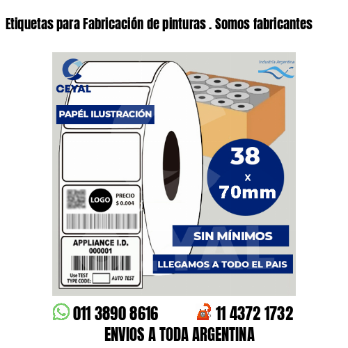 Etiquetas para Fabricación de pinturas . Somos fabricantes