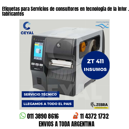 Etiquetas para Servicios de consultores en tecnología de la infor . Somos fabricantes