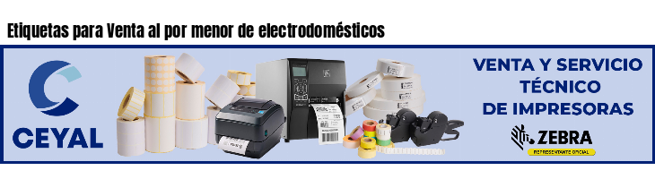 Etiquetas para Venta al por menor de electrodomésticos