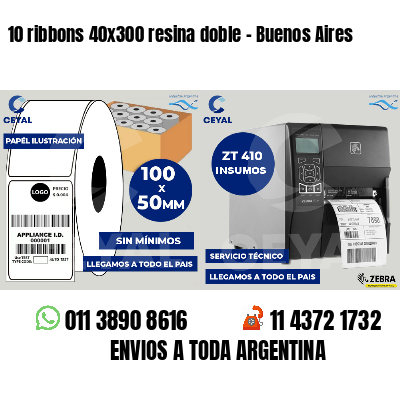 10 ribbons 40x300 resina doble - Buenos Aires