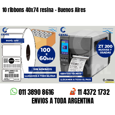 10 ribbons 40x74 resina - Buenos Aires