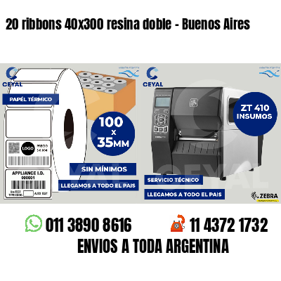 20 ribbons 40x300 resina doble - Buenos Aires