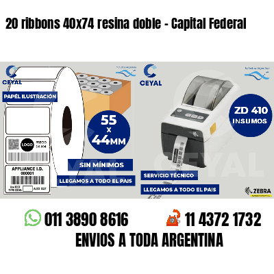 20 ribbons 40x74 resina doble - Capital Federal