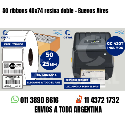 50 ribbons 40x74 resina doble - Buenos Aires