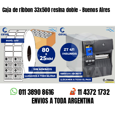 Caja de ribbon 33x500 resina doble - Buenos Aires