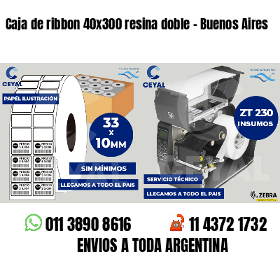 Caja de ribbon 40x300 resina doble - Buenos Aires