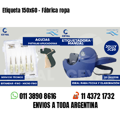 Etiqueta 150x60 - Fábrica ropa