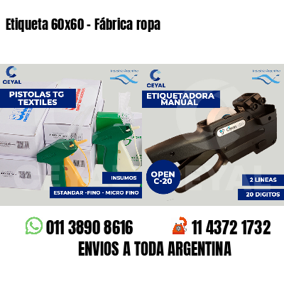 Etiqueta 60x60 - Fábrica ropa