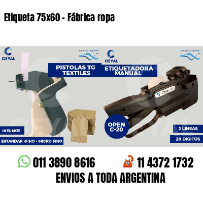 Etiqueta 75x60 - Fábrica ropa