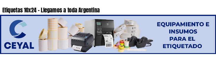 Etiquetas 10x24 - Llegamos a toda Argentina