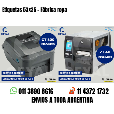 Etiquetas 53x25 - Fábrica ropa