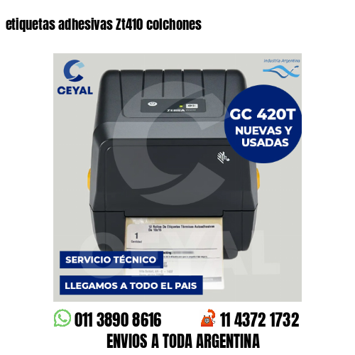 etiquetas adhesivas Zt410 colchones