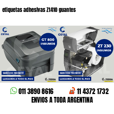 etiquetas adhesivas Zt410 guantes